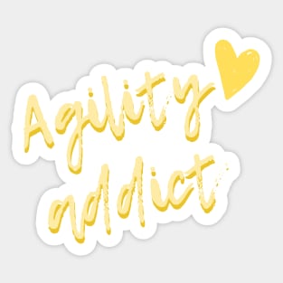 Agility addict - agility enthusiast in yellow Sticker